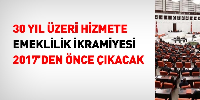 30 yıl üzeri hizmete ikramiye, yeni yıldan önce çıkacak
