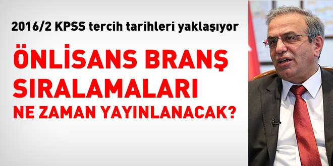 2016 KPSS önlisans branş sıralamaları ne zaman açıklanacak?