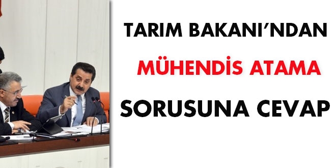 Tarım Bakanı'ndan mühendis atama sorusuna cevap