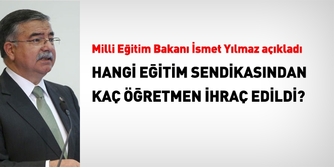 Hangi sendikadan kaç öğretmen ihraç edildi?