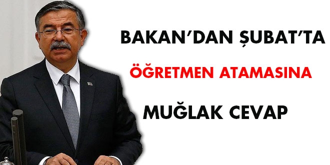 Bakan'dan Şubat'ta öğretmen atamasına muğlak cevap