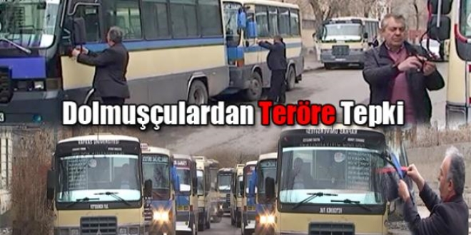 Taksici ve dolmuşçulardan terör saldırılarına tepki