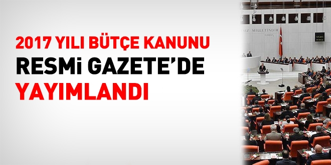 2017 Bütçesi Resmi Gazete'de yayımlandı