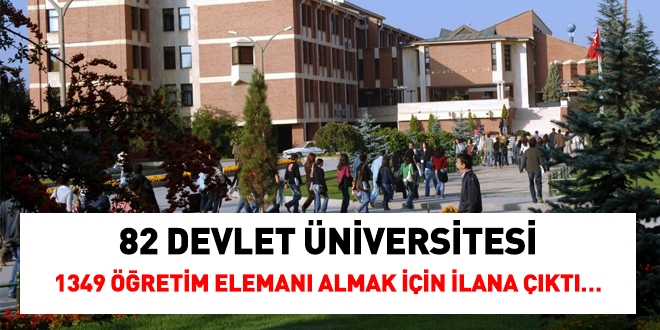 82 devlet niversitesi 1349 retim eleman almak iin ilana kt