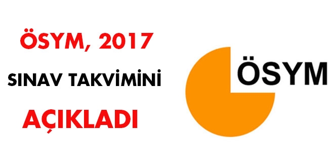 ÖSYM'nin 2017 sınav takvimi
