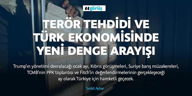 Terör tehdidi ve Türk ekonomisinde yeni denge arayışı
