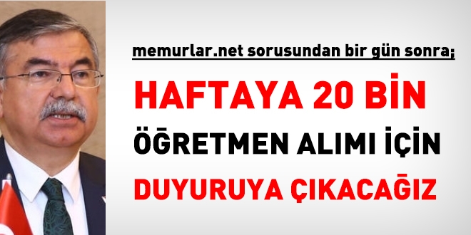Bakan Yılmaz: 20 bin öğretmenin alımını yapacağız