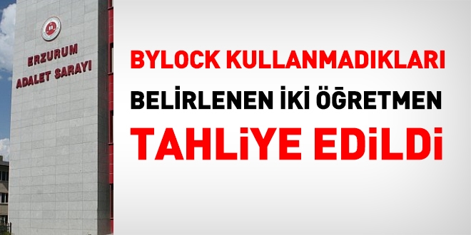 'ByLock' kullanmadklar belirlenen 2 retmen tahliye edildi