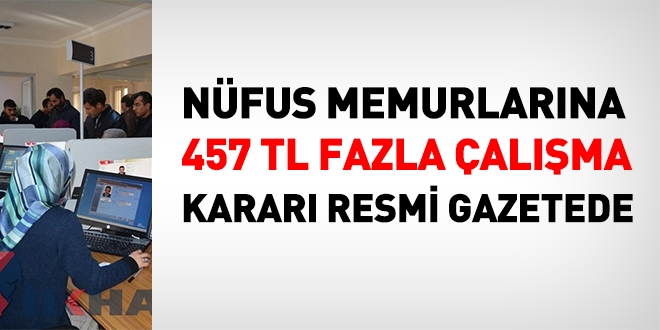 Nfus memurlarna, 457 TL'ye kadar fazla alma creti karar, Resmi Gazete'de yaymland