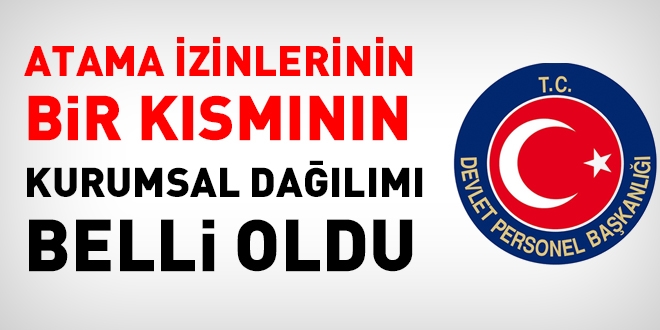 5 bin adetlik atama izninin bir kısmının kurumsal dağılımı açıklandı