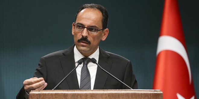 Kalın: Avrupa demokrasisi için kara bir gün