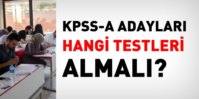 KPSS-A adayları, hangi testleri almalı?