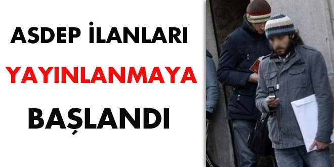 ASDEP ilanlar yaynlanmaya baland