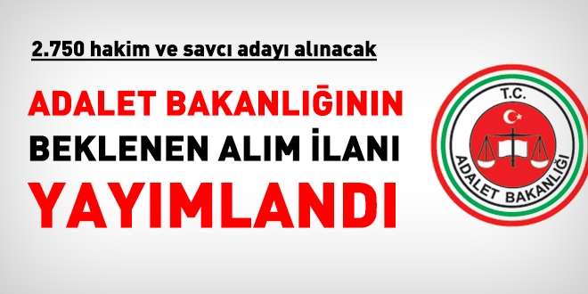 2 bin 750 hakim savcı adayı alımına ilişkin ilan yayımlandı