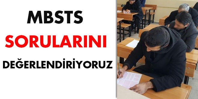 MSBTS sona erdi. Soruları memurlar.net formunda değerlendiriyoruz