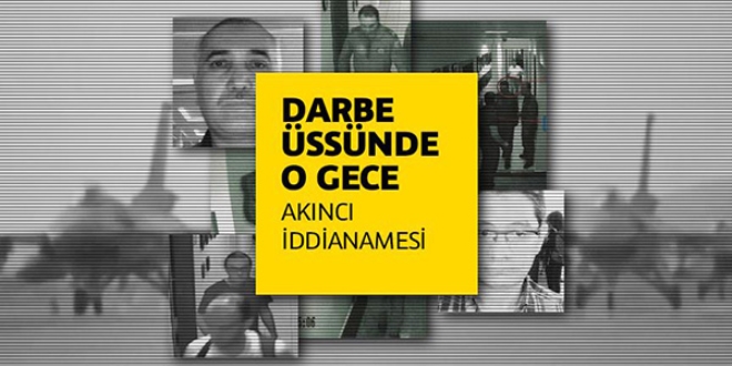Akıncı Hava Üssü iddianemasi kabul edildi