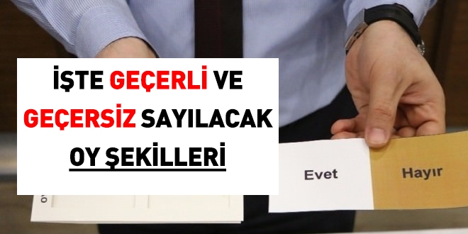 İşte geçerli ve geçersiz sayılacak oylar