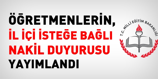 Öğretmenlerin il içi isteğe bağlı nakil duyurusu yayımlandı