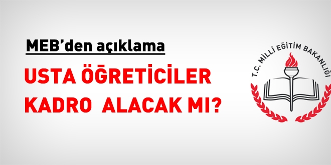 Usta öğreticiler kadroya alınmayacak
