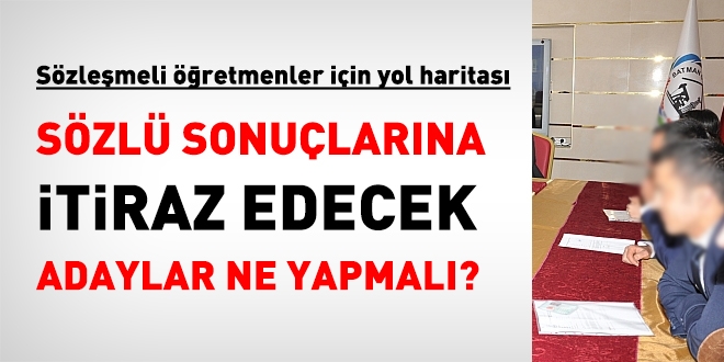 Sözlü sınav sonuçlarına itiraz edecek, öğretmen adayları ne yapmalı?