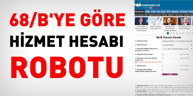 68/B'ye göre hizmet hesabı robotu