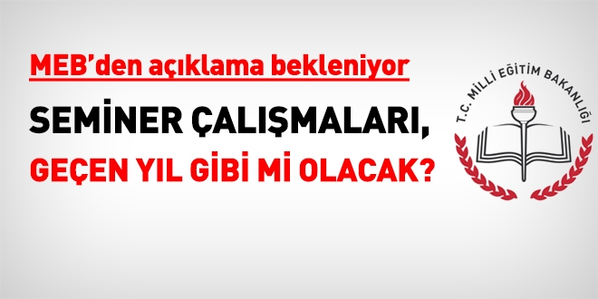 MEB'den seminer çalışmalarının bilgisi bekleniyor