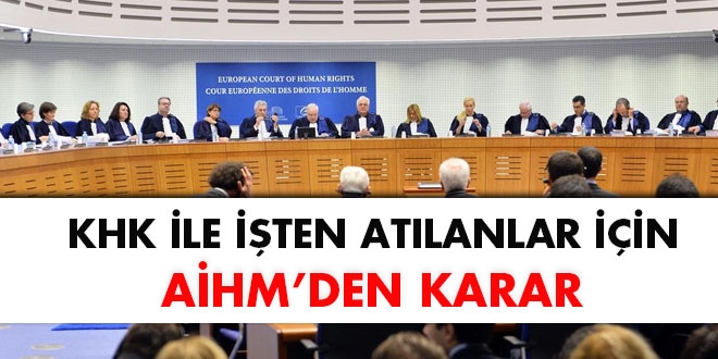 KHK ile işten atılanlar için AİHM'den karar