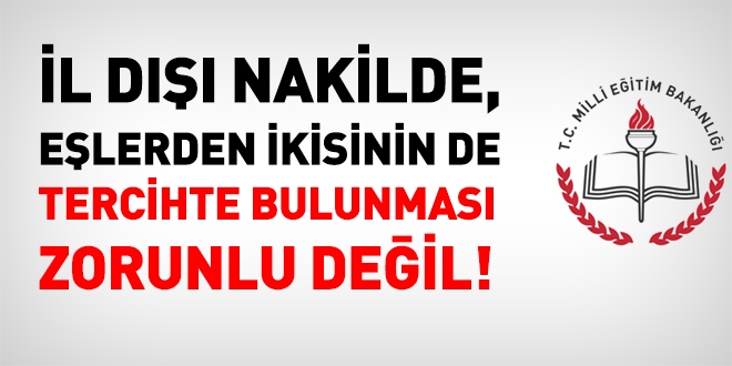 İl dışı nakillerde, eşlerden ikisinin de tercihte bulunması zorunlu mu?