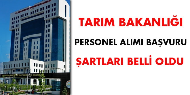 Tarım Bakanlığı personel alımı başvuru şartları belli oldu