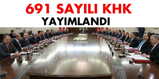 691 sayılı KHK yayımlandı