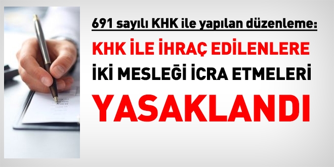 KHK ile ihra edilenlere iki meslek yasakland