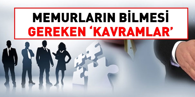 Memurların bilmesi gereken 'kavramlar'