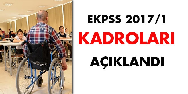 EKPSS 2017/1 kadroları açıklandı