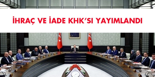 İhraç ve iade KHK'sı yayımlandı