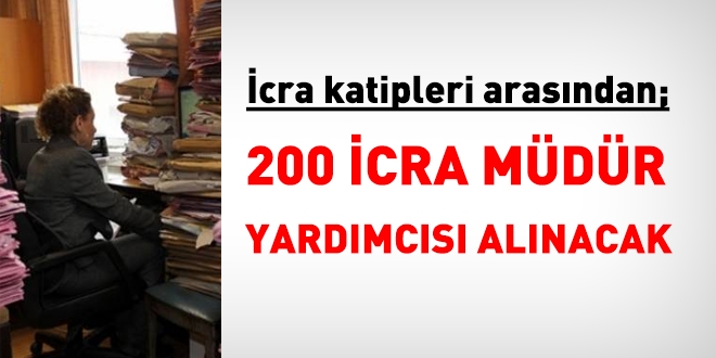 200 icra müdür yardımcısı alınacak