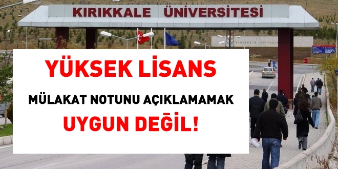 Yksek lisans mlakat notunu aklamamak, effafla uygun deil!