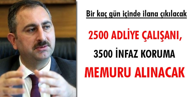 2500 adliye çalışanı ve 3500 infaz koruma personeli alınacak