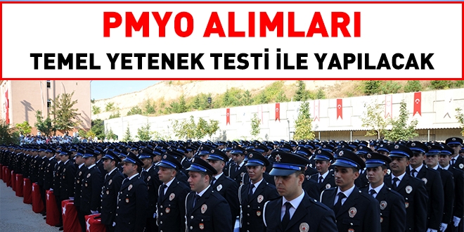 PMYO alımları Temel Yetenek Testi ile yapılacak