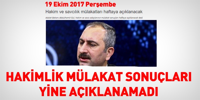 Hakim adaylığı mülakat sonuçları neden açıklanamıyor?
