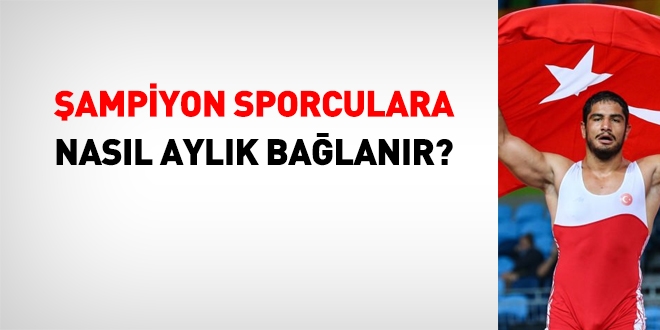 ampiyon sporculara nasl aylk balanr?