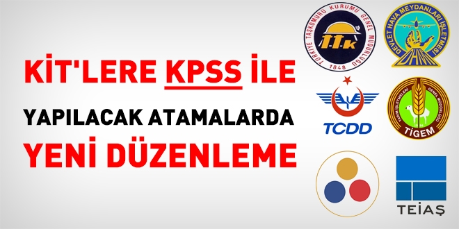 KİT'lere KPSS ile yapılacak atamalarda 2 yeni düzenleme