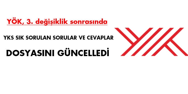 YKS ile ilgili sık sorulan soru ve cevaplar güncellendi