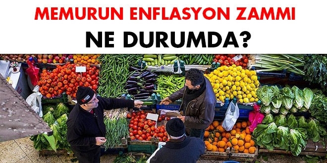 Memurlar iin yzde 4 zammn yannda, enflasyon zamm da olutu