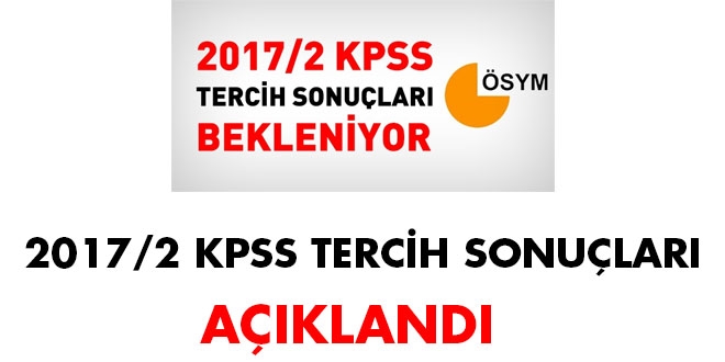 2017/2 KPSS tercih sonuçları açıklandı