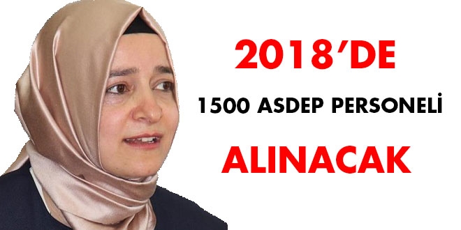 2018'de 1500 ASDEP personeli alınacak