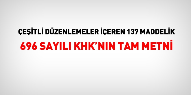 696 sayılı KHK'nın tam metni