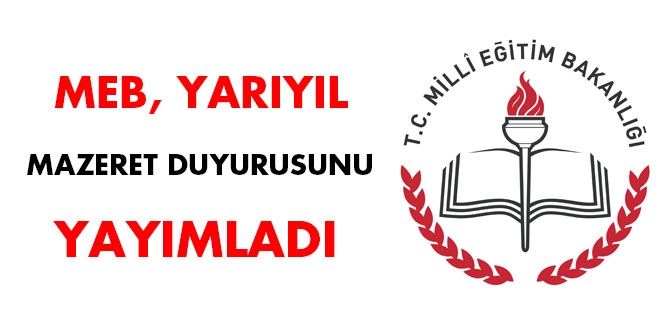 MEB, yarıyıl mazeret duyurusunu yayımladı