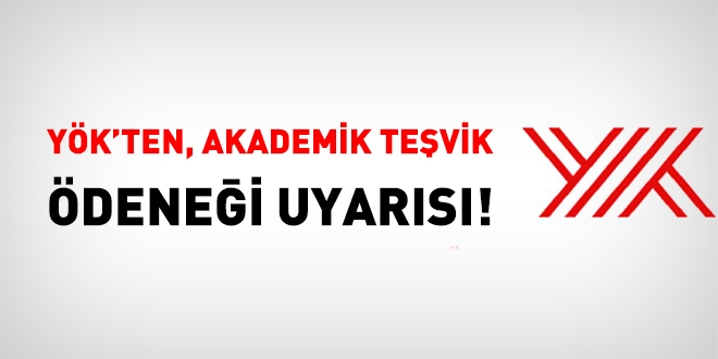 YÖK'ten Akademik teşvik uyarısı