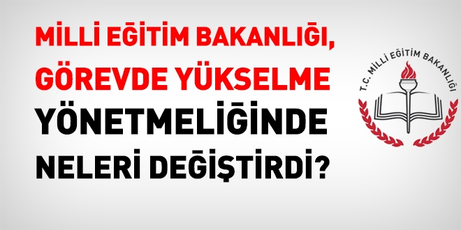 MEB, ilçe milli eğitim müdürlüğü, şube müdürü, şef ve memur kadrolarına yönelik atama şartlarını değiştirdi