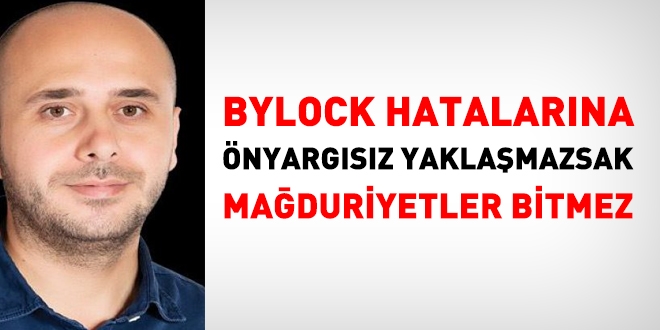 Yıldıray Oğur: Bylock hatalarına önyargısız yaklaşmazsak sorunlar bitmez